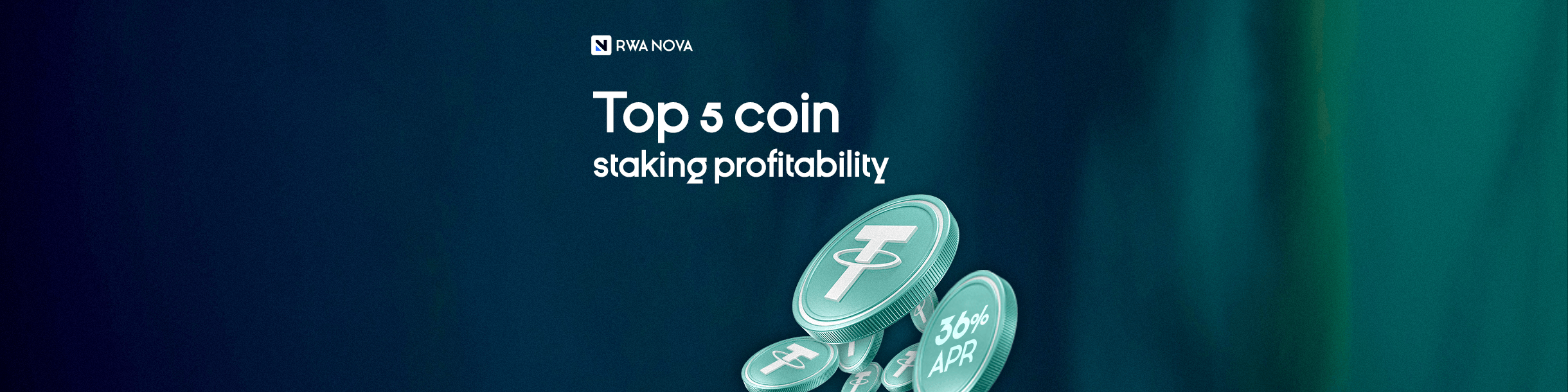 Top 5 Most Profitable Staking Projects in 2025 (The Last One Might Surprise  You) | RWA NOVA | NEWS